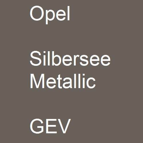 Opel, Silbersee Metallic, GEV.